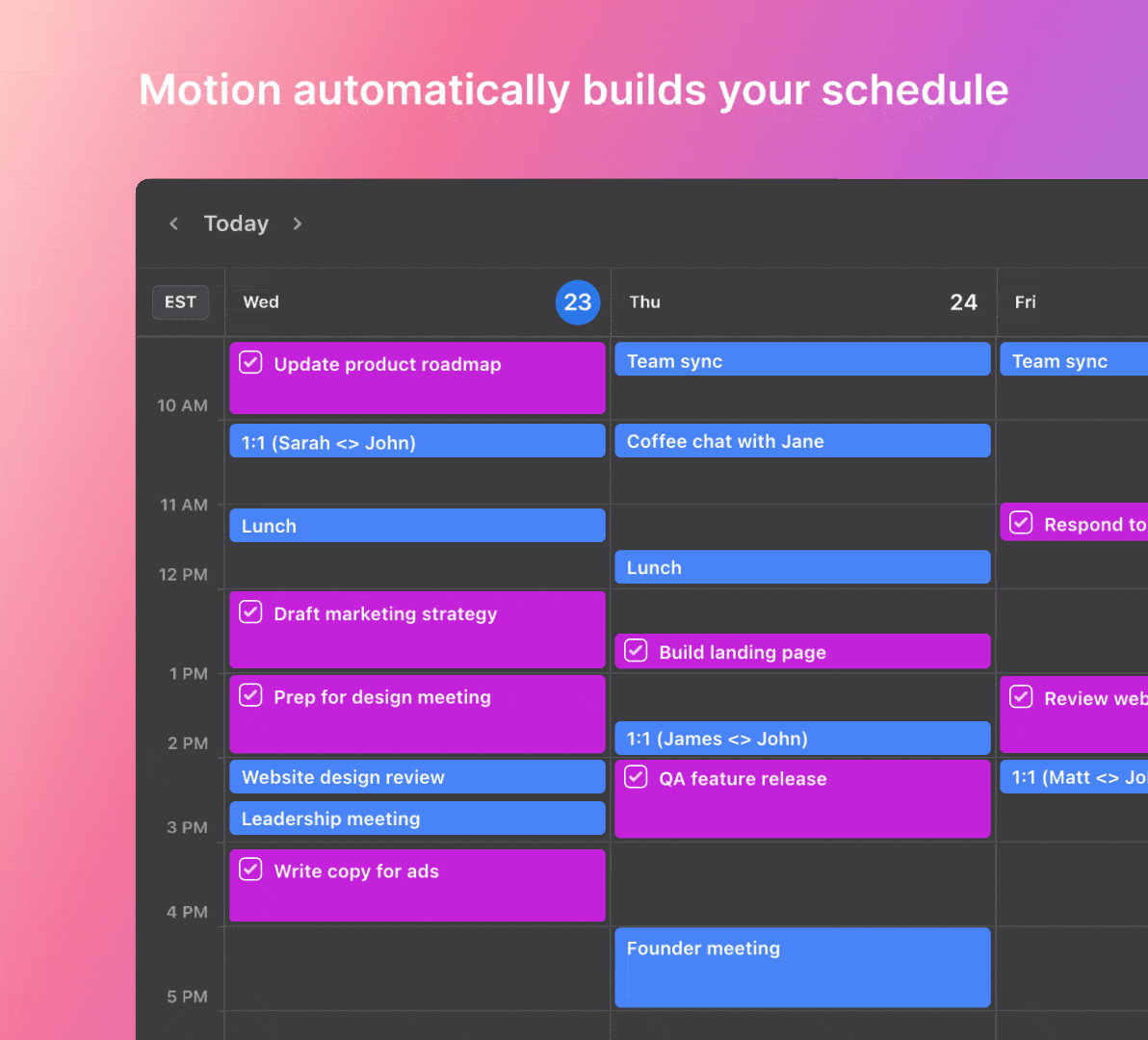 Motion automatically scheduling tasks.